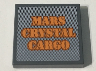 Lego Tile 2 x 2 with Orange 'MARS CRYSTAL CARGO' Label Pattern (Sticker) - Set 7649