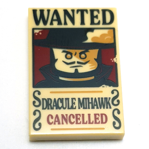 Lego Tile 2 x 3 with 'WANTED', DRACULE MIHAWK', 'CANCELLED' Print / Tan