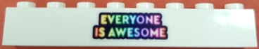 Lego Brick 1 x 8 with Rainbow 'EVERYONE IS AWESOME' Pattern / White