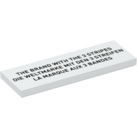 Lego Tile 2 x 6 with 'THE BRAND WITH THE 3 STRIPES', 'DIE WELTMARKE MIT DEN 3 STREIFEN', 'LA MARQUE AUX 3 BANDS' Print