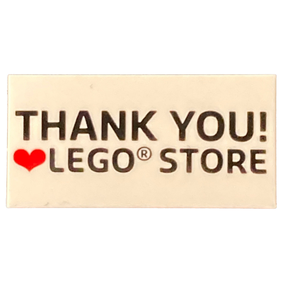 Lego Tile 2 x 4 with 'THANK YOU! LEGO STORE' Print