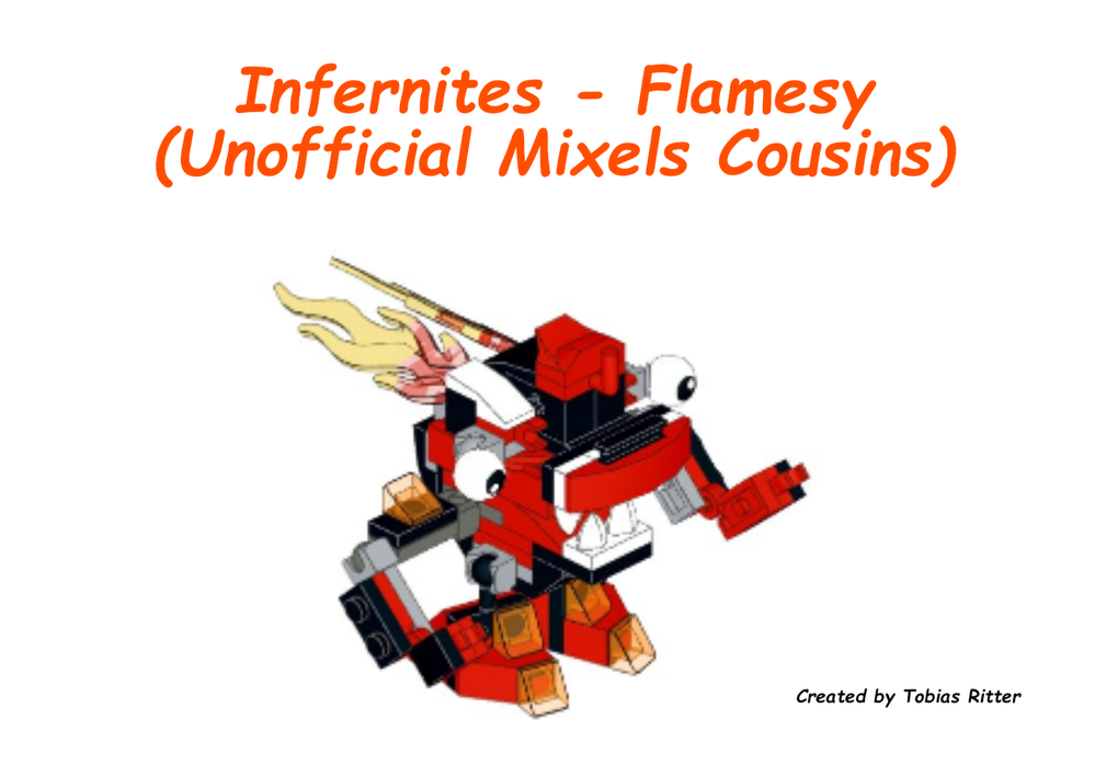 Lego Infernites - Flamesy (Unofficial Mixels Cousins)