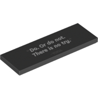 Lego Tile 2 x 6 with '“Do. or do not. There is no try.” - YODA' Print / Black