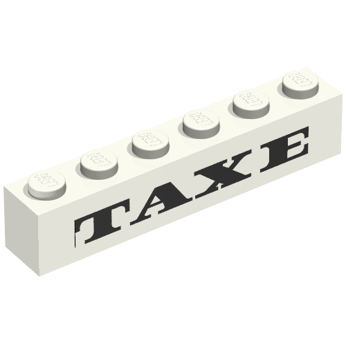 Lego Brick 1 x 6 with 'TAXE' Print