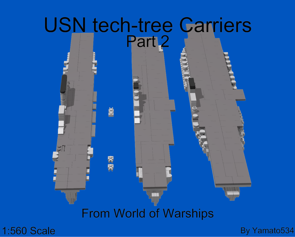 Lego 1:560 Scale USN Tech-Tree Carriers Part 2(WOWS)