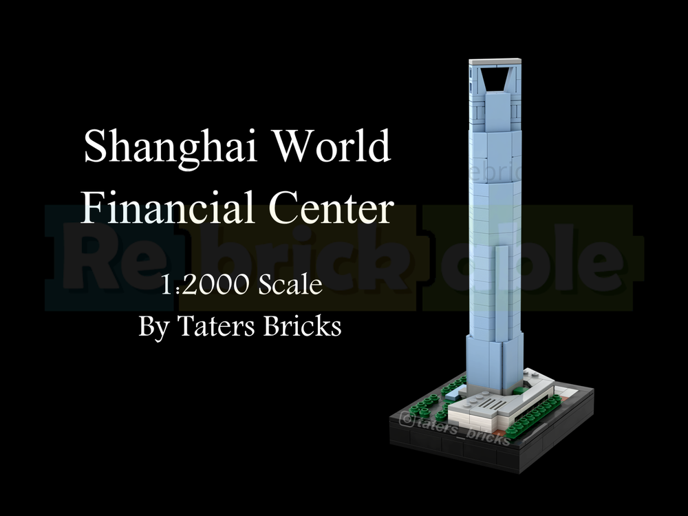 Lego Shanghai World Financial Center 1:2000 Scale