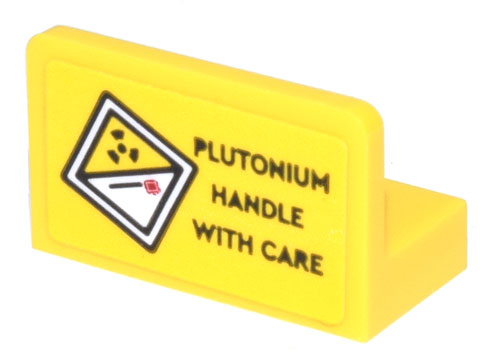 Lego Panel 1 x 2 x 1 with Diamond Radioactive Symbol and 'PLUTONIUM HANDLE WITH CARE' Pattern (Sticker) - Set 10300 / Yellow