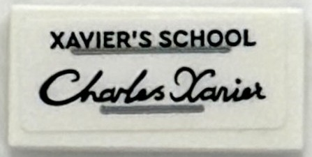 Lego Tile 1 x 2 with 'XAVIER'S SCHOOL' and Charles Xavier Signature Pattern (Sticker) - Set 76294 / White