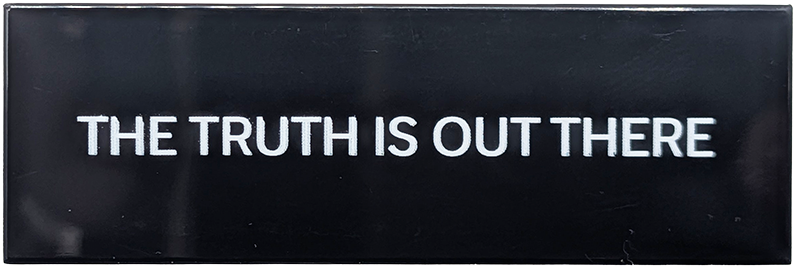 Lego Tile 2 x 6 with White 'THE TRUTH IS OUT THERE' Pattern / Black