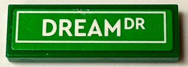 Lego Tile 1 x 3 with Road Sign with White 'DREAM DR' Pattern (Sticker) - Set 71461 / Green