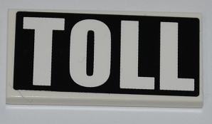 Lego Tile 2 x 4 with White 'TOLL' on Black Background Pattern (Sticker) - Set 8197