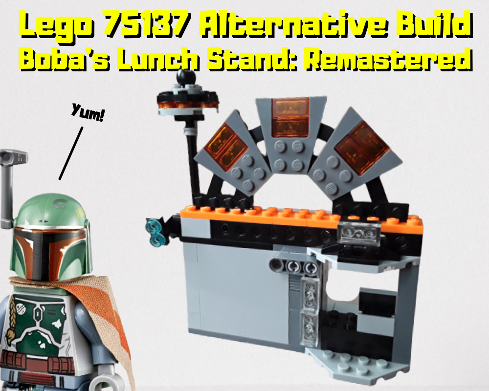Lego Boba's Lunch Stand: Remastered