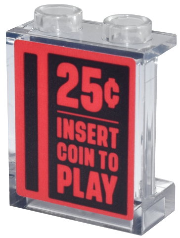 Lego Panel 1 x 2 x 2 with Side Supports - Hollow Studs with Red '25¢ INSERT COIN TO PLAY' and Black Slot Pattern (Sticker) - Set 10323