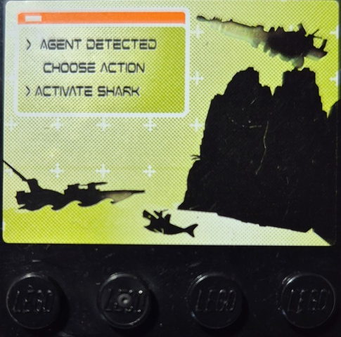 Lego Tile, Modified 4 x 4 with Studs on Edge with Screen with 'AGENT DETECTED CHOOSE ACTION' and 'ACTIVATE SHARK' Pattern (Sticker) - Set 8637 / Black