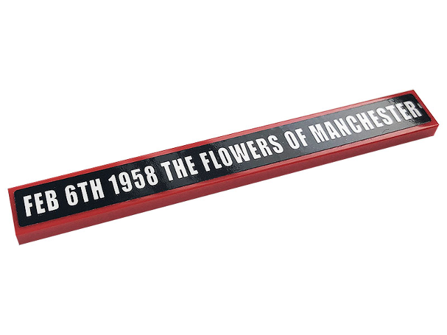Lego Tile 1 x 8 with White 'FEB 6TH 1958 THE FLOWERS OF MANCHESTER' on Black Background Pattern (Sticker) - Set 10272 / Red