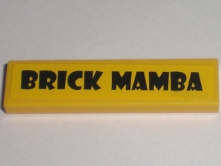 Lego Tile 1 x 4 with Black 'BRICK MAMBA' Pattern (Sticker) - Set 5984