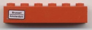 Lego Brick 1 x 6 with 'Brussell - Amsterdam' Pattern on Left Side (Sticker) - Set 7740