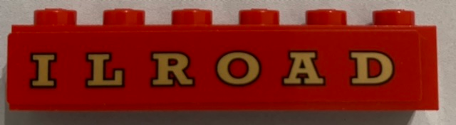 Lego Brick 1 x 6 with Gold 'ILROAD' (RAILROAD) on Red Background Pattern (Sticker) - Set 71044 / Red