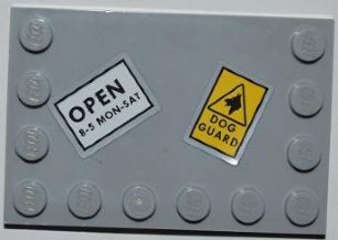 Lego Tile, Modified 4 x 6 with Studs on Edges with 'OPEN 8-5 MON-SAT' and 'DOG GUARD' Pattern (Stickers) - Set 8199 / Light Bluish Gray