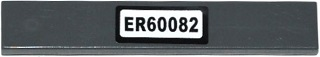 Lego Tile 1 x 6 with 'ER60082' Pattern (Sticker) - Set 60082 / Dark Bluish Gray