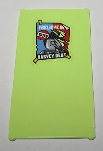 Lego Glass for Window 1 x 4 x 6 with 'I BELIEVE IN HARVEY DENT' Poster Pattern (Sticker) - Set 70912 / Yellowish Green