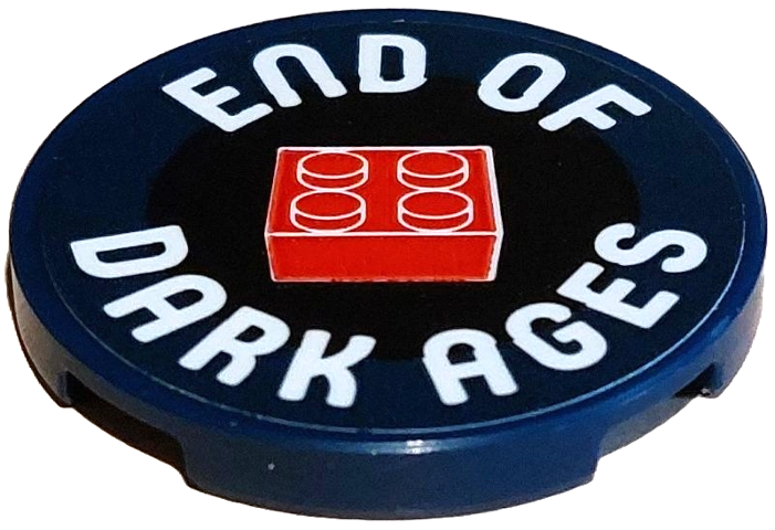 Lego Tile, Round 3 x 3 with Red 2 x 2 Brick and White 'END OF DARK AGES' Pattern (Sticker) - Set 910034