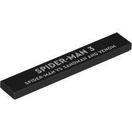 Lego Tile 1 x 6 with White 'SPIDER-MAN 3 SPIDER-MAN VS SANDMAN AND VENOM' Print