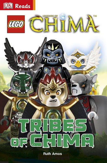 Lego DK Readers Level 1: Legends of Chima: Tribes of Chima