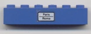 Lego Brick 1 x 6 with 'Paris - Roma' Pattern (Sticker) - Set 7715