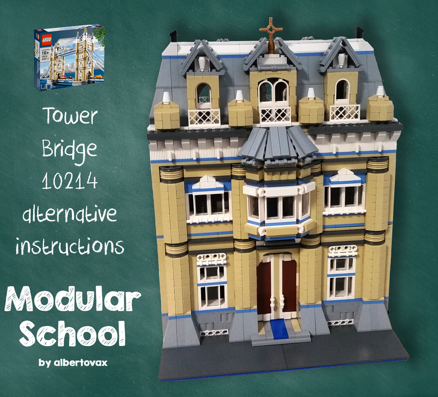 Lego 10214 Tower Bridge alternative - Modular School