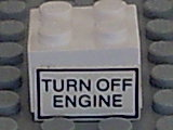 Lego Brick 2 x 2 with 'TURN OFF ENGINE' Pattern on Both Sides (Stickers) - Set 6375-2
