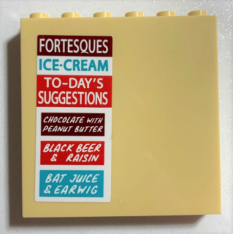 Lego Panel 1 x 6 x 5 with 'FORTESQUES', 'ICE-CREAM', 'TO-DAY'S SUGGESTIONS', and Flavors Pattern (Sticker) - Set 75978 / Tan