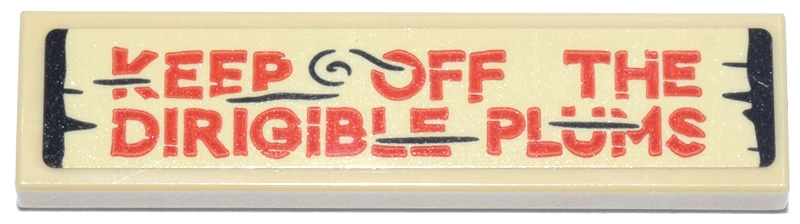 Lego Tile 1 x 4 with Black Wood Grain Sign with Reddish Orange 'KEEP OFF THE DIRIGIBLE PLUMS' Pattern (Sticker) - Set 76467 / Tan